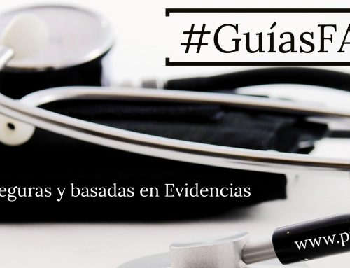 #GuíasFASE: FÁciles, Seguras y basadas en las mejores Evidencias disponibles